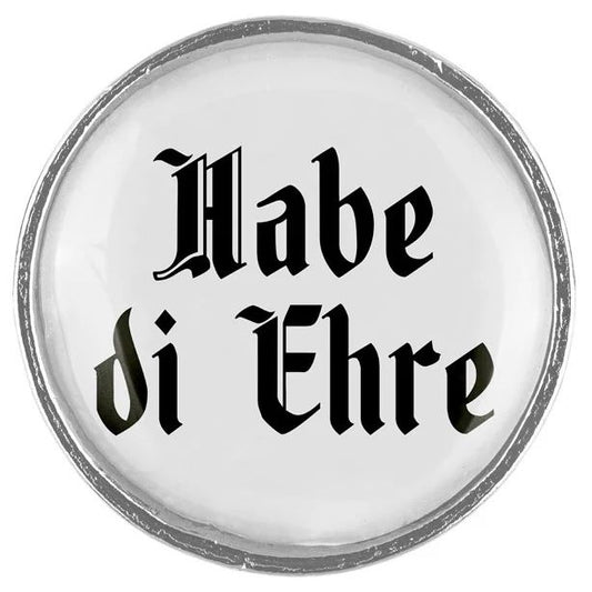 Gaudiknopf schlicht "Habe di Ehre"