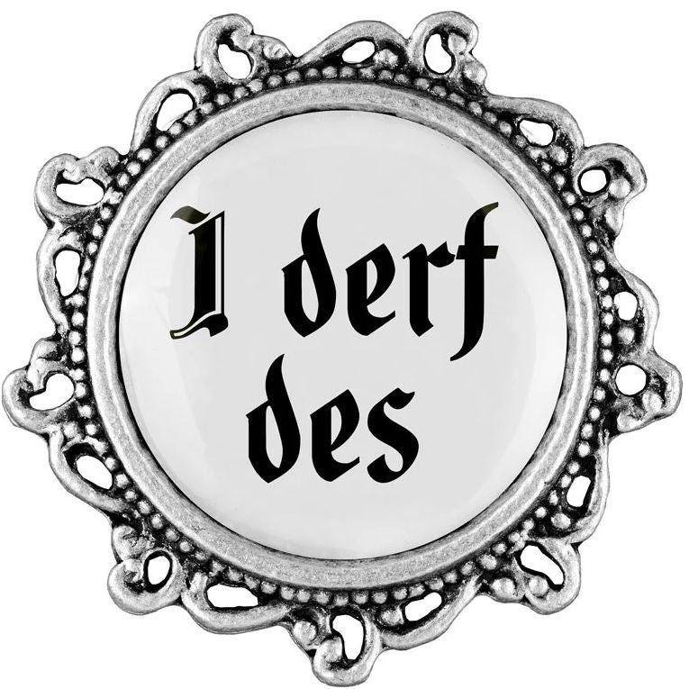 Gaudiknopf verziert "I derf des"