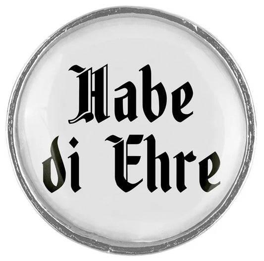 Gaudiknopf schlicht "Habe di Ehre"